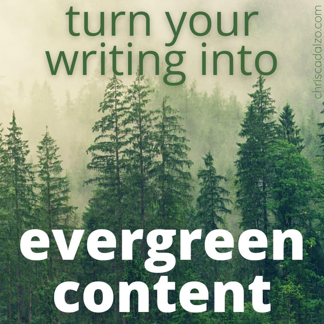 Turning Your Writing into Evergreen Content