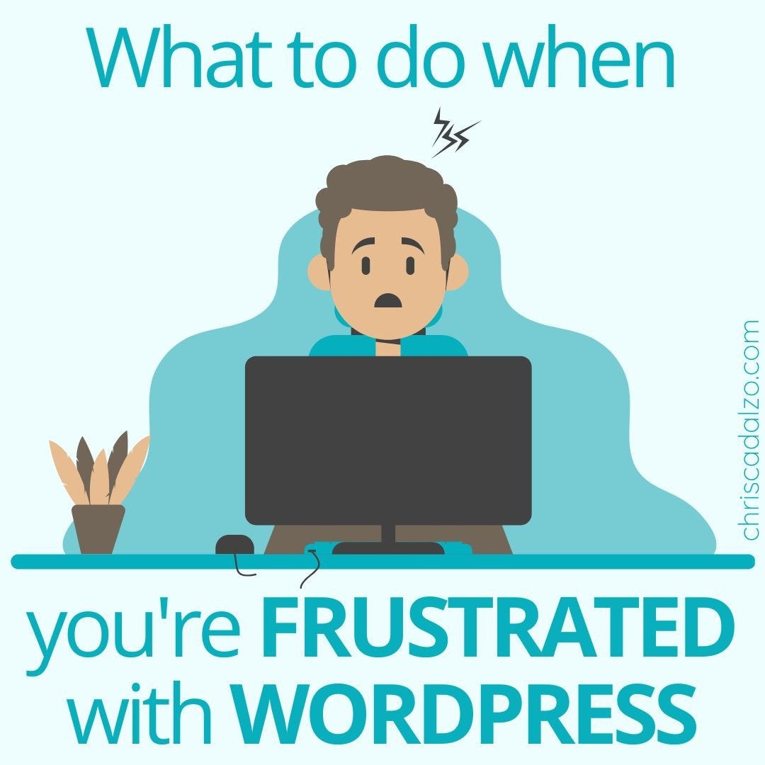 I’m Frustrated with WordPress.  