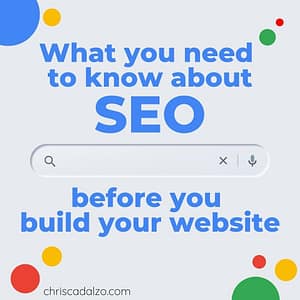 grey graphic with yellow, blue, red, and green bubbles in the corners. There's a search box graphic in the center and the text reads: What you need to know about SEO before you build your website. 